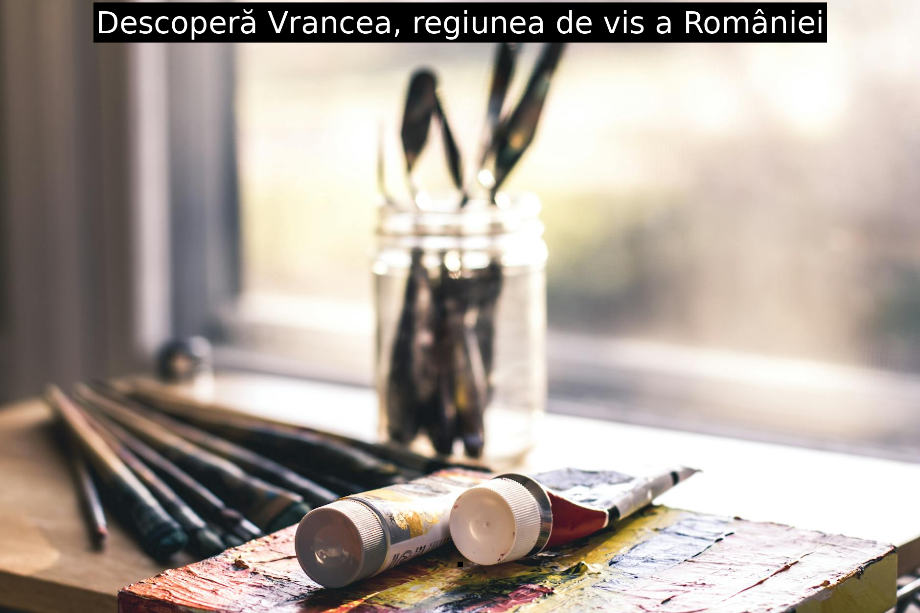 Descoperă Vrancea, regiunea de vis a României