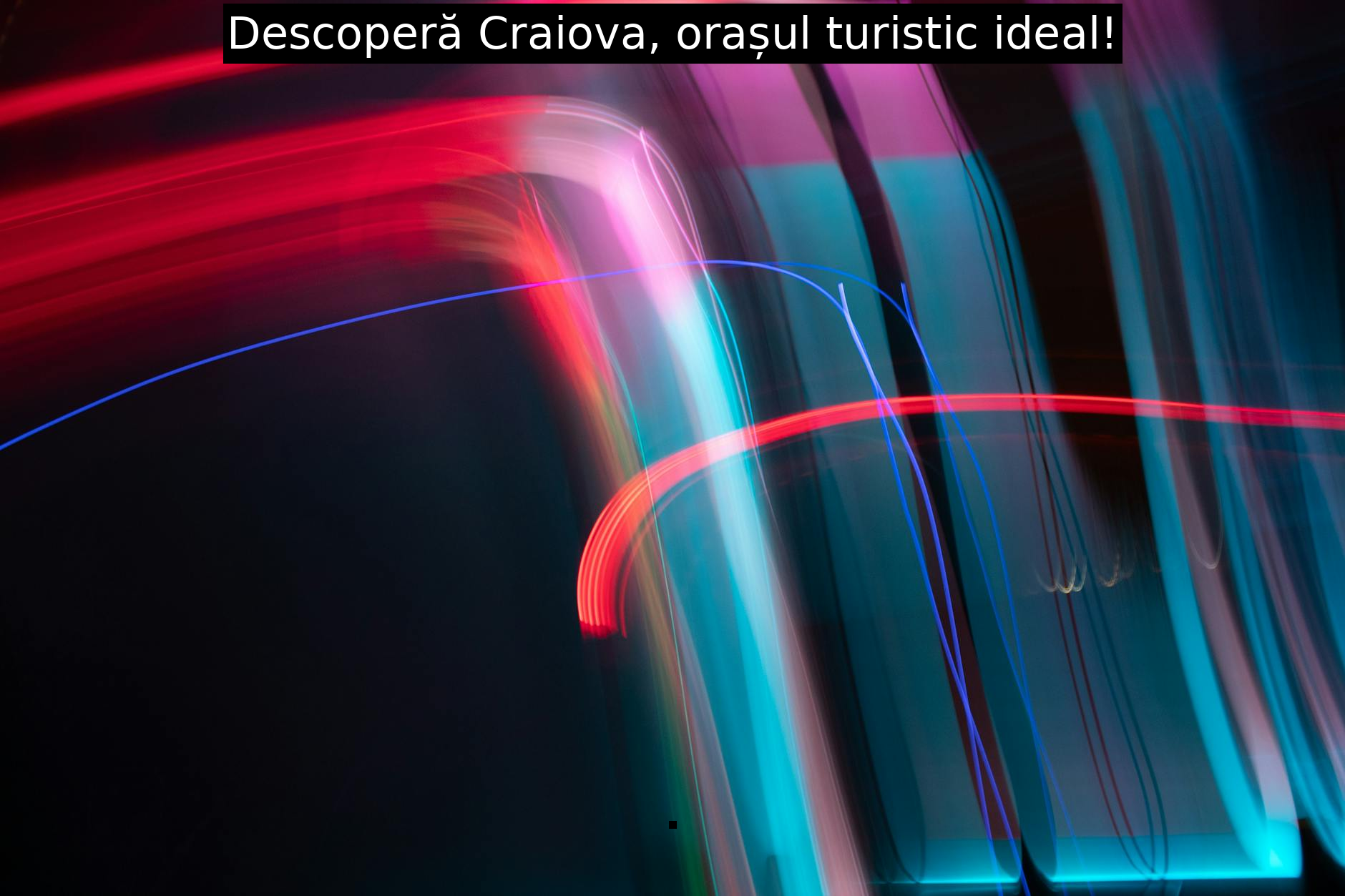 Descoperă Craiova, orașul turistic ideal!