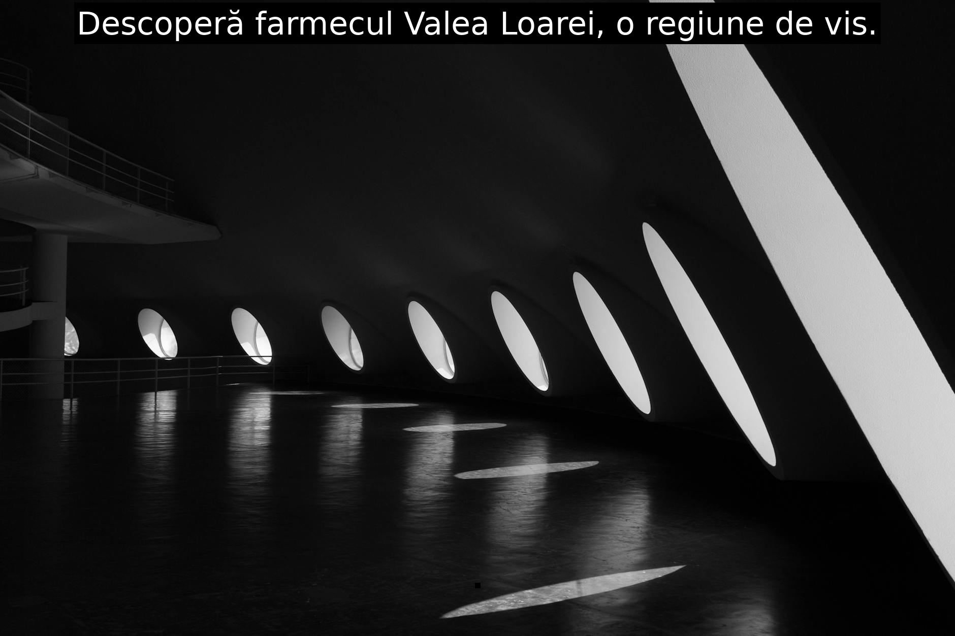 Descoperă farmecul Valea Loarei, o regiune de vis.